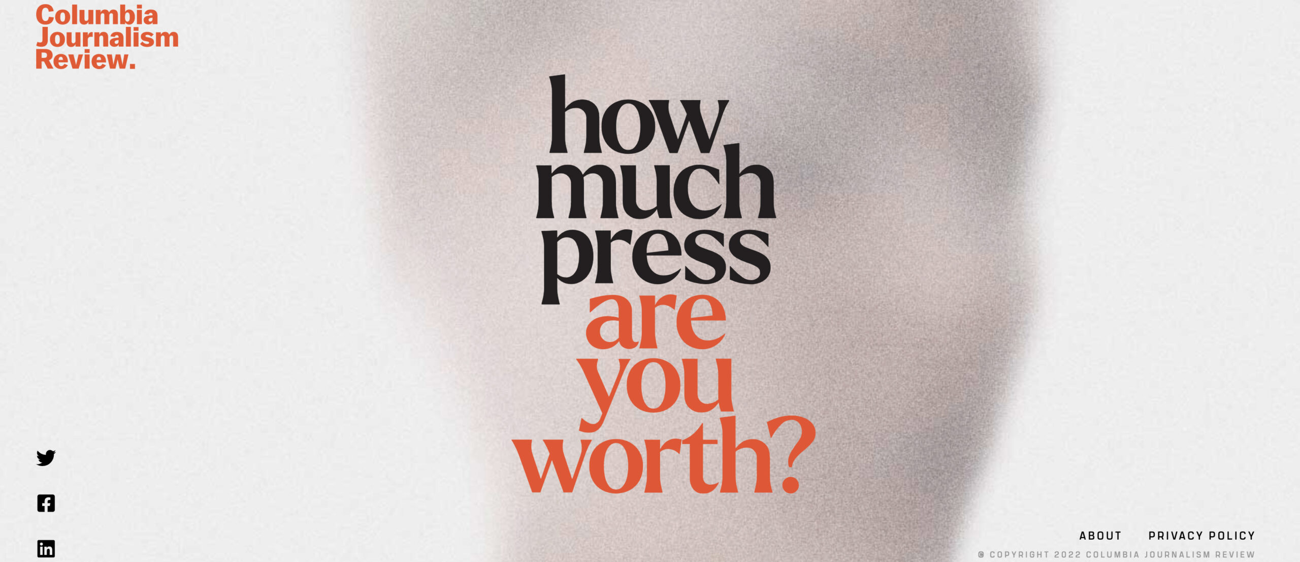 Copy of CJR_areyoupressworthy How much press are you worth?