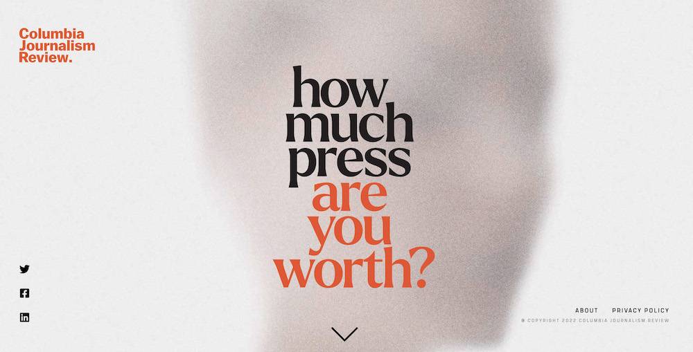 How much press are you worth?