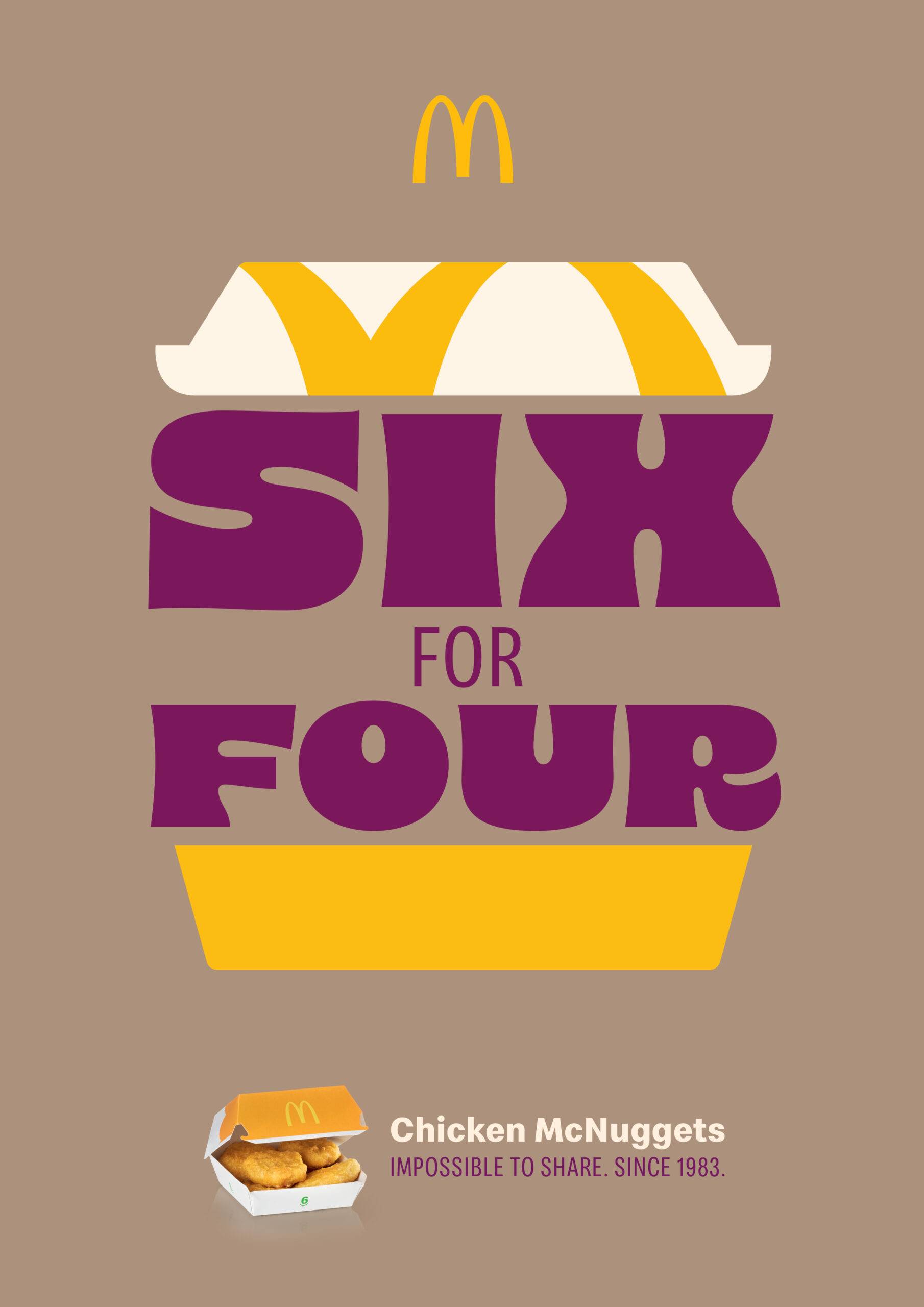 A poster of a McNuggets box that say "Six for Four: Chicken McNuggets, Impossible to share since 1983"